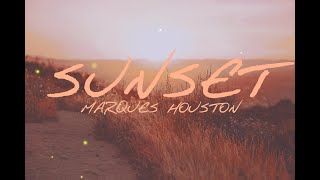 Marques Houston - Sunset (Lyrics)
