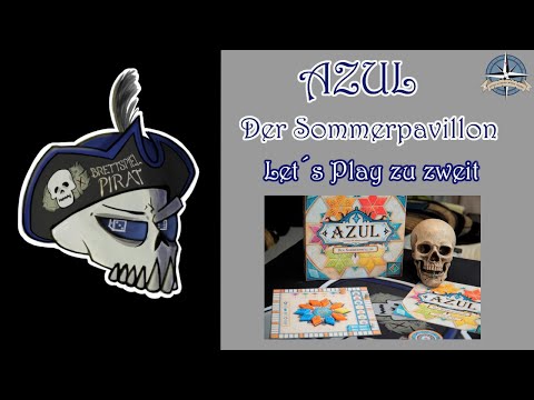 Azul der Sommerpavillon Let´s Play Mili VS Brettspielpirat