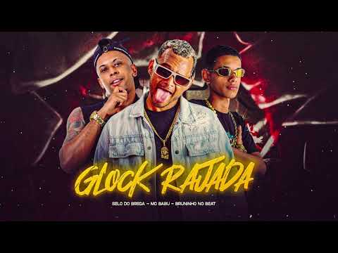 Glock Rajada - Mc Babu, Selo do Brega