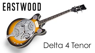 Video thumbnail for Showcase: Eastwood Delta 4 Tenor by Eastwood Guitars