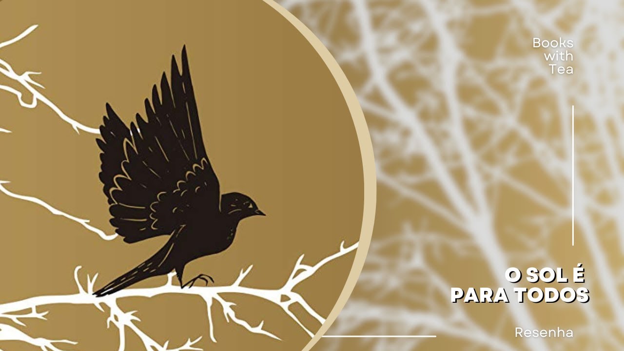 O Sol é Para Todos: Por que esse Clássico ainda é Tão Relevante?