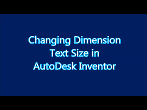 Changing Inventor Dimension Text Size