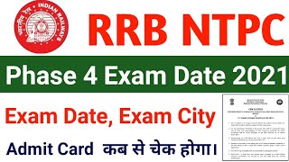 RRB NTPC Pahse IV Exam Date RRB NTPC Pahse 4 Admit Card 2021 | RRB NTPC Phone 4 Exam City Check Date