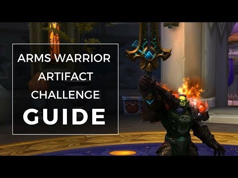 [In Depth Guide] Arms Warrior Artifact Challenge (How to Beat Archmage Xylem)