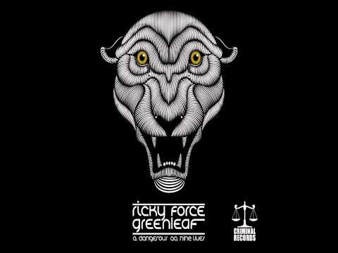 Ricky Force & Greenleaf - Dangerous