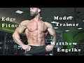 Train Like Fitness Model Bodybuilder Nutritionist Matthew Engelke