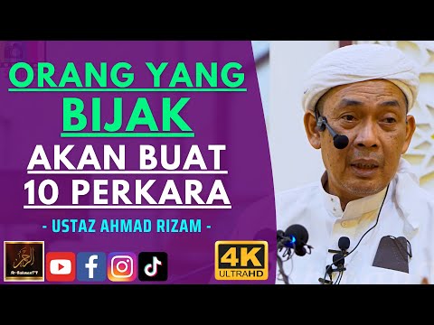 Ustaz Ahmad Rizam - ORANG YANG BIJAK AKAN BUAT 10 PERKARA