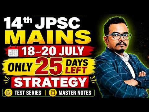 25-day strategy for 14th JPSC Mains