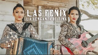 Las Fenix - &quot;La Venganza de Tina&quot; Cover - Exito de Joan Sebastian