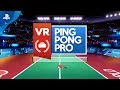 VR Ping Pong Pro | Launch Trailer | PS4