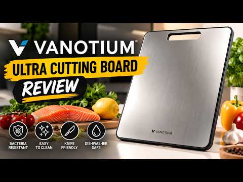 🔥 VANOTIUM ULTRA CUTTING BOARD REVIEW 2026 – IS IT WORTH IT? FEATURES & CUSTOMER REVIEWS 2026