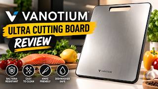 🔥 VANOTIUM ULTRA CUTTING BOARD REVIEW  2026 – IS IT WORTH IT? FEATURES & CUSTOMER REVIEWS 2026