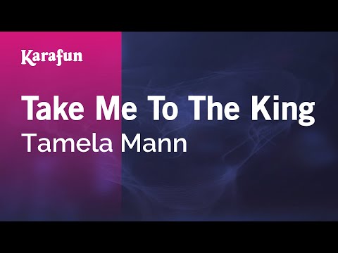 Take Me to the King - Tamela Mann | Karaoke Version | KaraFun