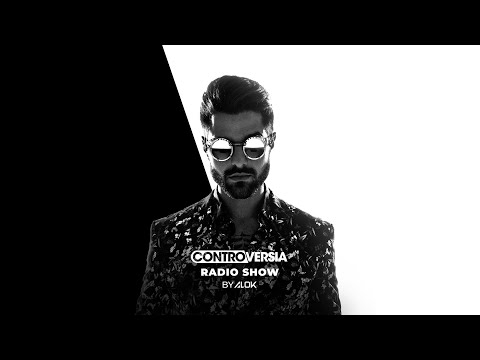 CONTROVERSIA Radio Show by Alok #025 (Dimitri Vegas & Like Mike Guest Mix)