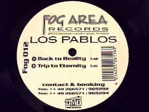 Los Pablos - Back To Reality