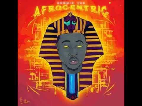 Demmie vee Afrocentric album (Full song)