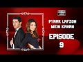 Pyaar Lafzon Mein Kahan - Episode 9 (HD 2023)