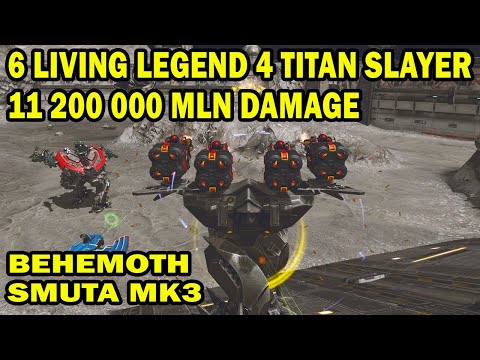 Monster Behemoth Smuta mk3 - 6 living legend - 4 titan slayer 11,2 mln damage War Robots