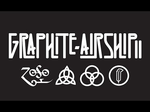 Graphite Airship II - Led Zeppelin Tribute