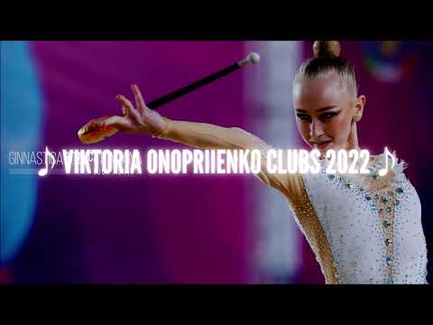 Viktoria Onopriienko Clubs 2022 (Music)