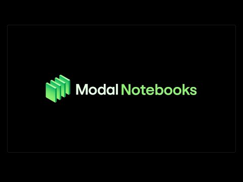 Introducing: Modal Notebooks