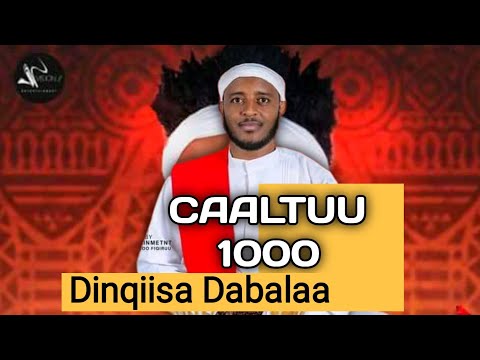 Dinqiisa Dabalaa Caaltuu 1000 New oromo music video 2021 (Official video)
