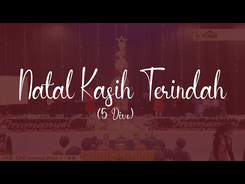 Natal Kasih Terindah (5 Divo) - Imanuel Worship