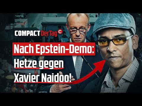 After Epstein demonstration: Hate speech against Xavier Naidoo!💥