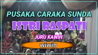 Download lagu ISTRI RASPATI Juru Kawih WIWIN Pusaka Caraka Sunda#BudayaNusantara# mp3