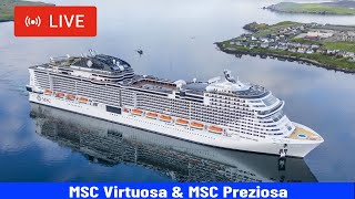 SHIPS TV - MSC Virtuosa & MSC Preziosa Cruise Ship Departing Port of Southampton (LIVE)