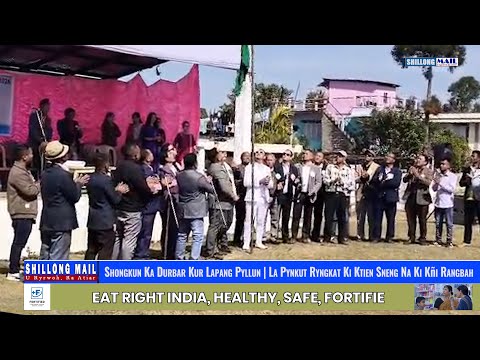 Shongkun Ka Durbar Kur Lapang Pyllun | La Pynkut Ryngkat Ki Ktien Sneng Na Ki Kñi Rangbah