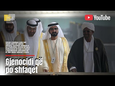 BOTA NË FOKUS | Emiratet e Bashkuara Arabe dhe Izraeli në mbështetje të tmerreve në Sudan