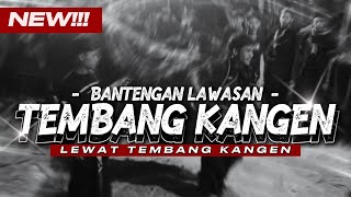 Download lagu DJ BANTENGAN‼️ TEMBANG KANGEN - TEMBANG BANTENGAN LAWASAN mp3