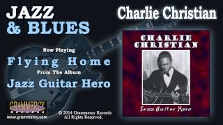 Charlie Christian - Flying Home