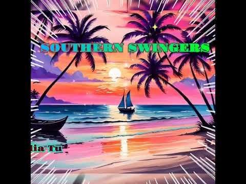 Southern Swingers - Nai Loloma Au Solia Tu