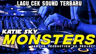 Download lagu Dj Katie sky - monsters old style , Samhus production 69 project mp3