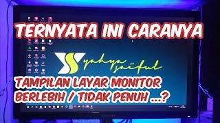 Download lagu TAMPILAN LAYAR MONITOR BERLEBIH / TIDAK PENUH ?? INI CARANYA mp3 Download lagu TAMPILAN LAYAR MONITOR BERLEBIH / TIDAK PENUH ?? INI CARANYA mp3
