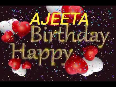 Ajeeta Name Happy Birthday to you Video Song Happy Birthday Song with names