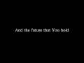 "I Do Not Belong" by Kutless (with lyrics)