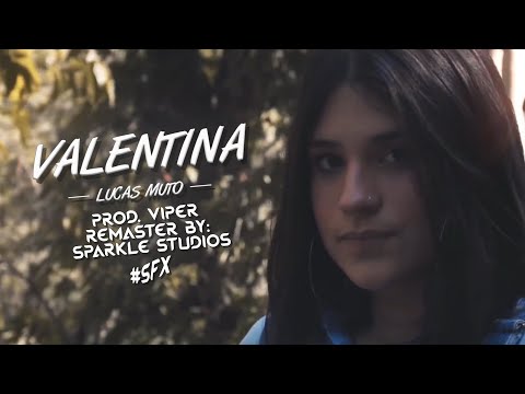 Lucas Muto - Valentina [Prod. Viper] (Clipe Oficial)