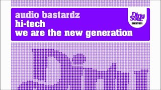 Audio Bastardz  - We Are The New Generation [Dirty Soul Recordings]