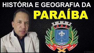 QUESTÕES P/ ALAGOA GRANDE-PB(HISTÓRIA E GEOGRAFIA DA PARAÍBA) Prof  Chagas Sousa