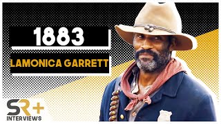 LaMonica Garrett Interview: 1883 video