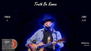 Neil Young / Mirror Ball / Truth Be Known  (Audio)