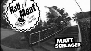 Hall Of Meat: Matt Schlager