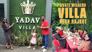 Yadav Weekend Villa I PRIVATE VILLA Near Rajkot Starts from Rs.1500/- Per Person I KISHANI VLOGS