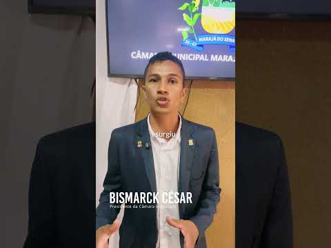 BISMARCK CÉSAR - PRESIDENTE DA CÂMARA DE MARAJÁ DO SENA - MA