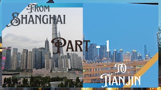 To Nankai University, Tianjin in the Chinese High-Speed Train Part-1 | #shanghai #highspeedtrain