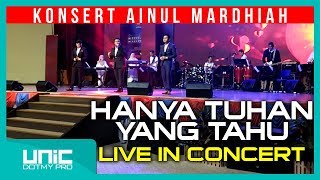 Download lagu UNIC - HANYA TUHAN YANG TAHU (KONSERT AINUL MARDHIAH) ᴴᴰ mp3 Download lagu UNIC - HANYA TUHAN YANG TAHU (KONSERT AINUL MARDHIAH) ᴴᴰ mp3