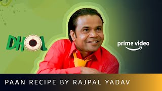 The art of making paan - Rajpal Yadav  Dhol  Amazo